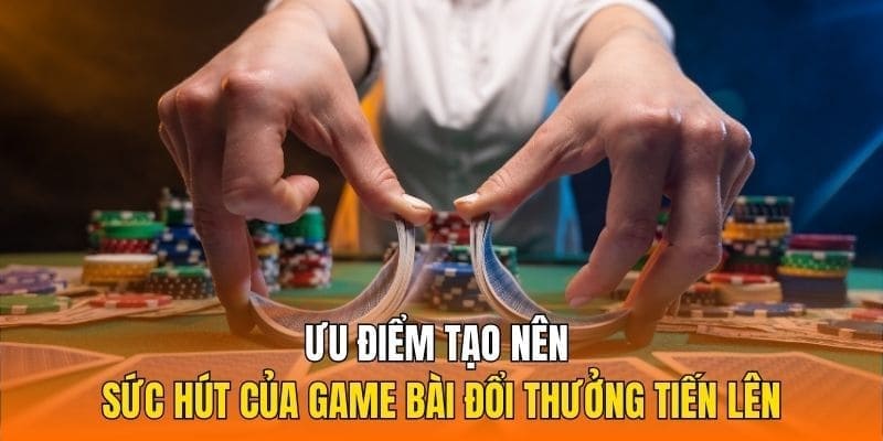 Tại sao game bài tiến lên FUN88 luôn nhận được yêu thích?